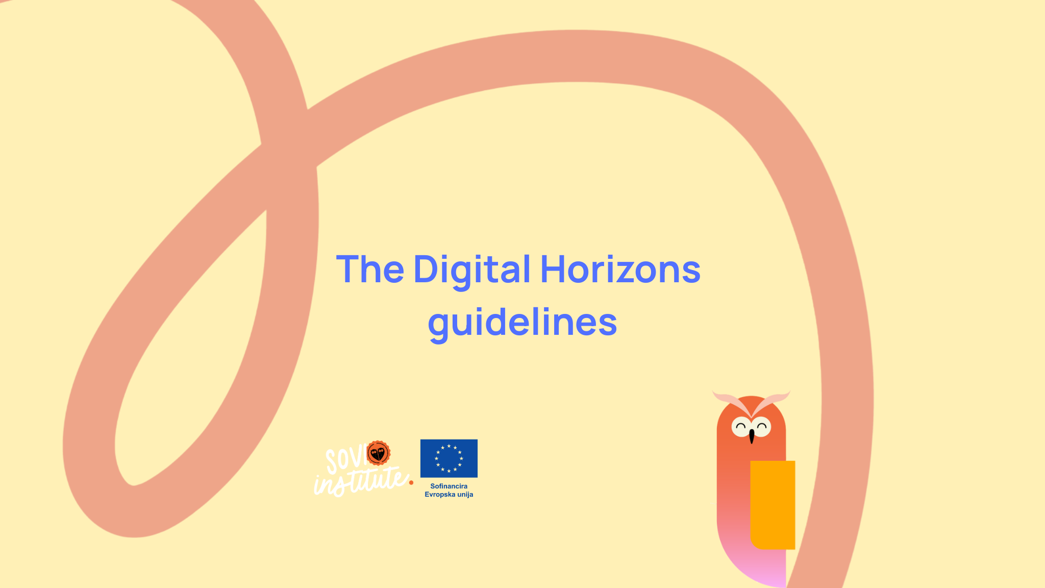 The Digital Horizons guidelines