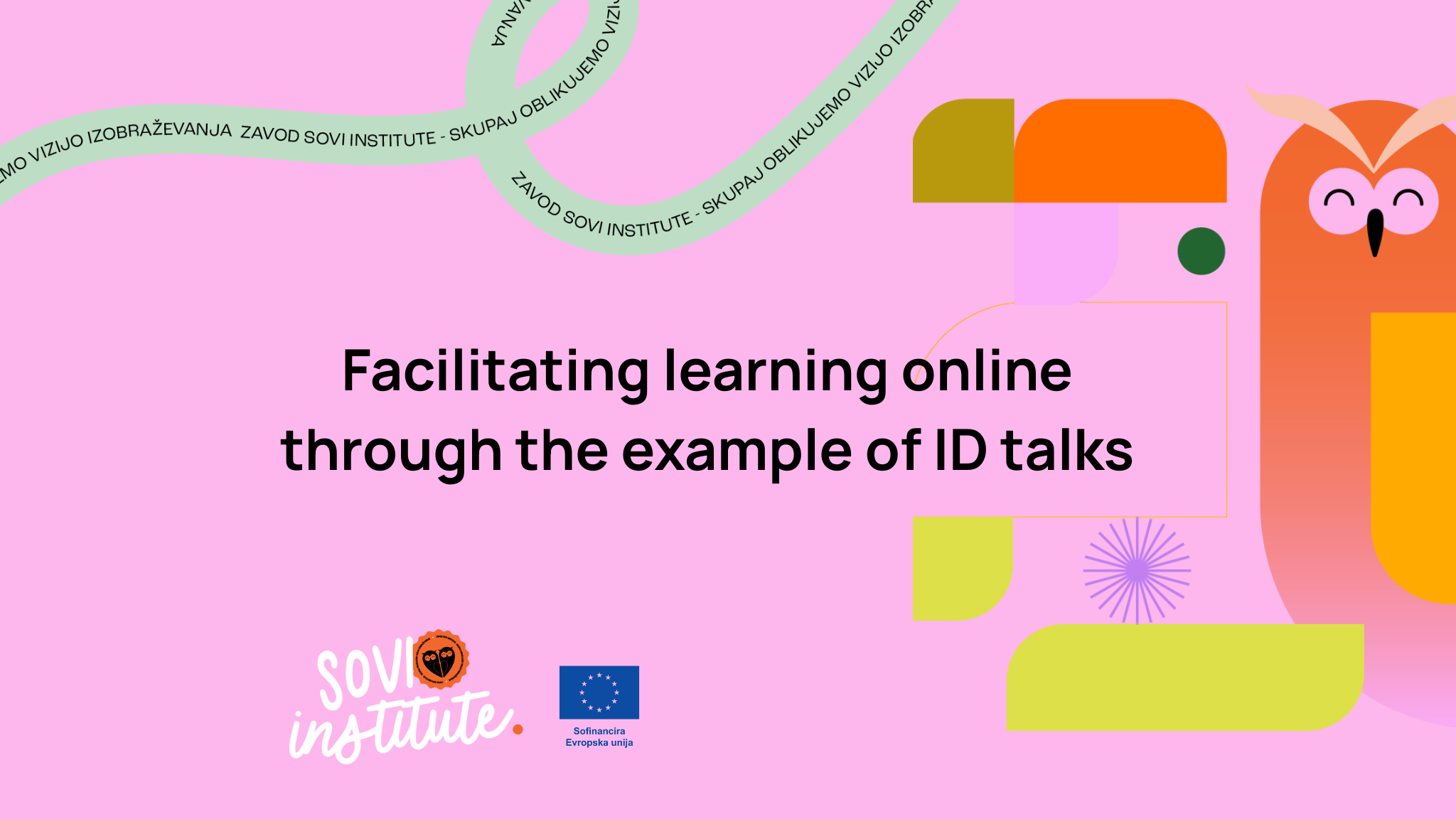 Facilitating learning online  through the example of ID talks 
